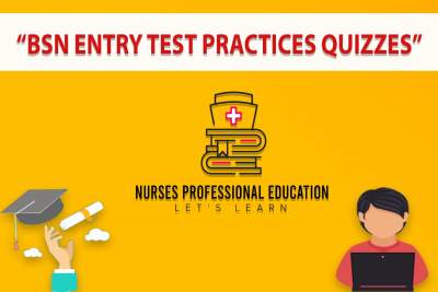 BSN ENTRY TEST PRACTICES QUIZZES